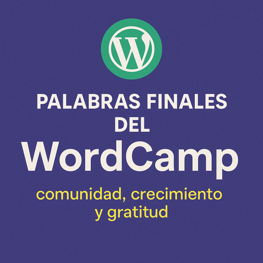 Palabras finales tras el WordCamp México Online 2020